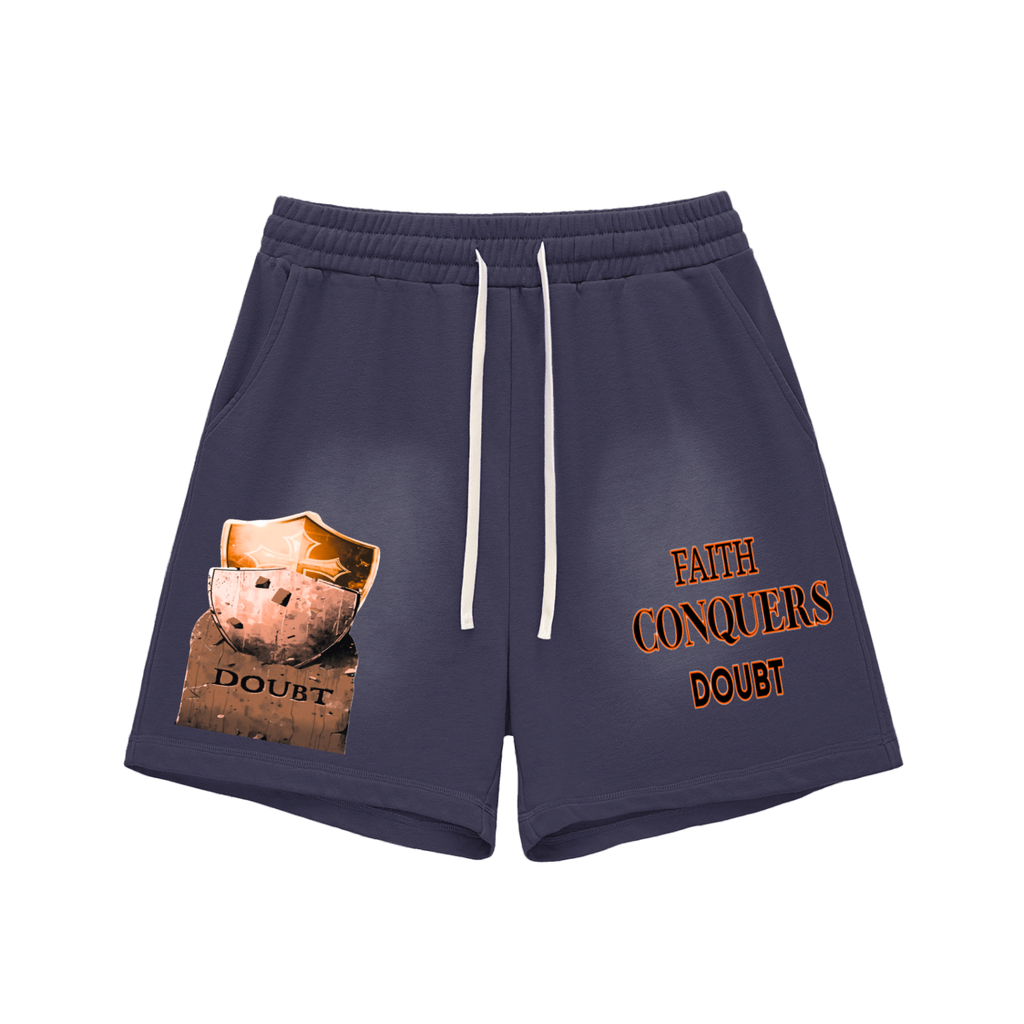 FAITH CONQUERS DOUBT SHORTS